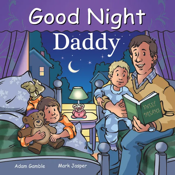 Good Night Daddy - By Adam Gamble & Mark Jasper
